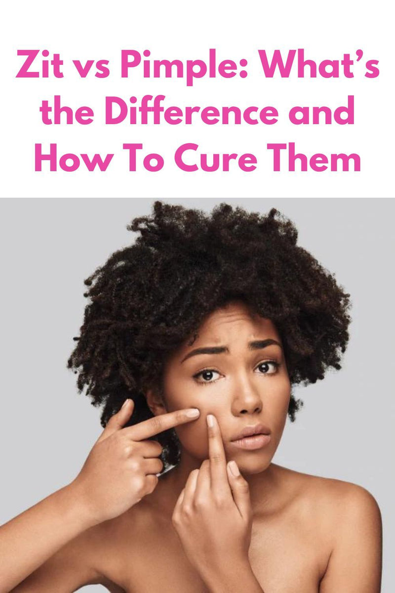 Zit vs Pimple: What’s the Difference and How To Cure Them